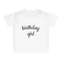 Baby T-Shirt Birthday Girl